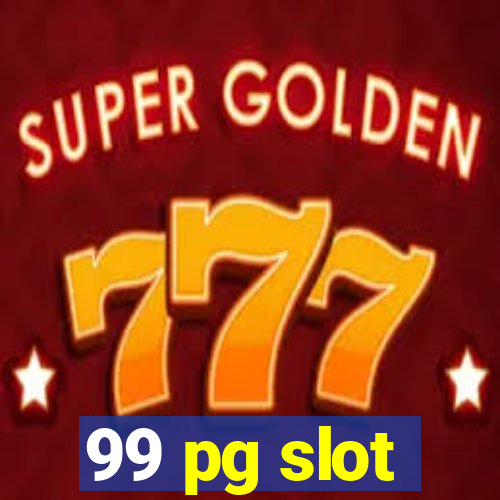 99 pg slot