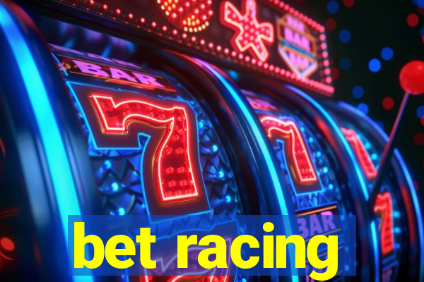 bet racing