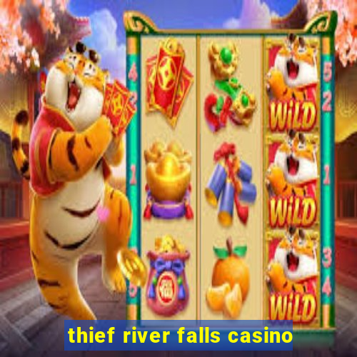 thief river falls casino