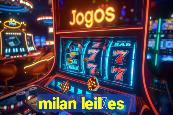 milan leil玫es