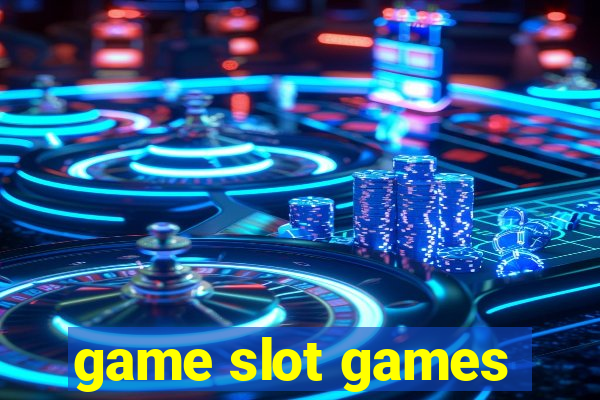 game slot games