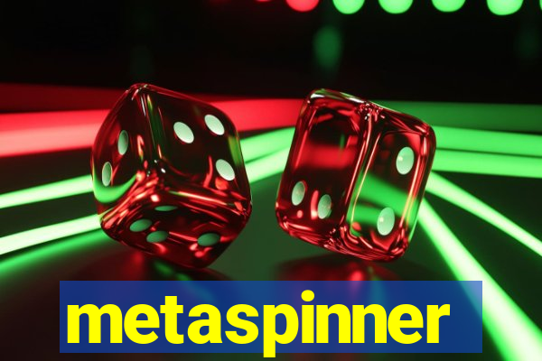 metaspinner