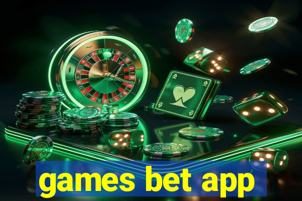 games bet app