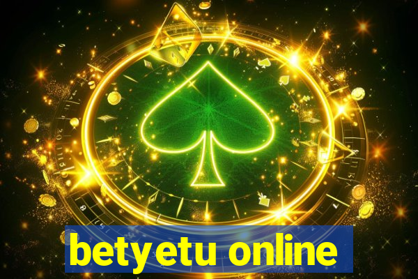 betyetu online