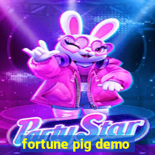 fortune pig demo