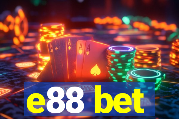 e88 bet