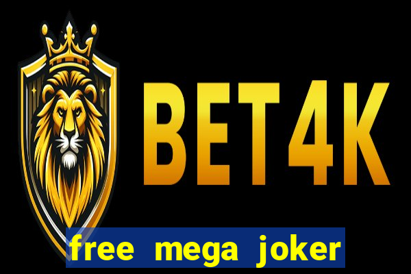 free mega joker slot games