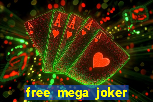 free mega joker slot games