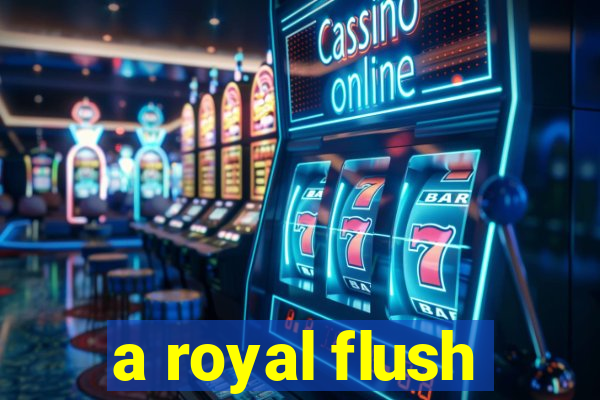 a royal flush