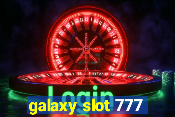 galaxy slot 777