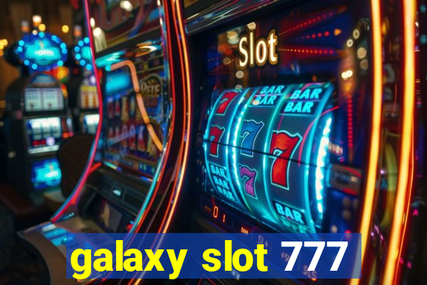 galaxy slot 777