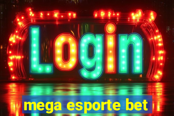 mega esporte bet