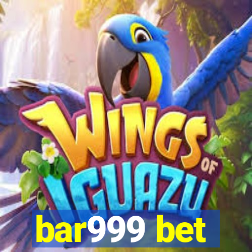 bar999 bet