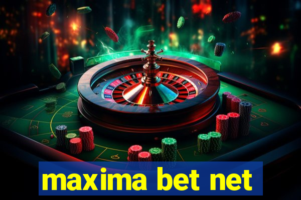 maxima bet net