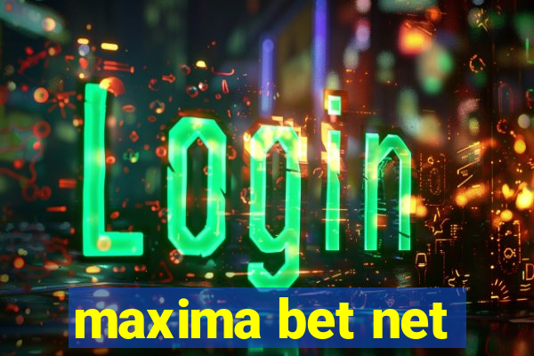 maxima bet net