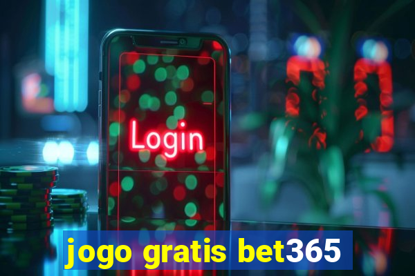 jogo gratis bet365