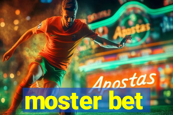 moster bet