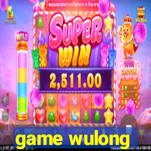 game wulong