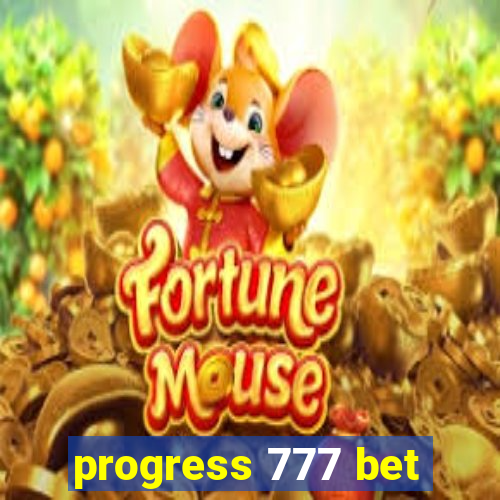 progress 777 bet