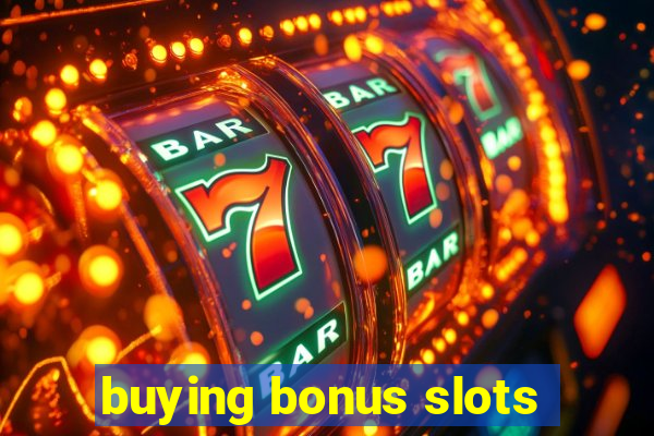 buying bonus slots