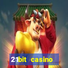 21bit casino freispiele 2022