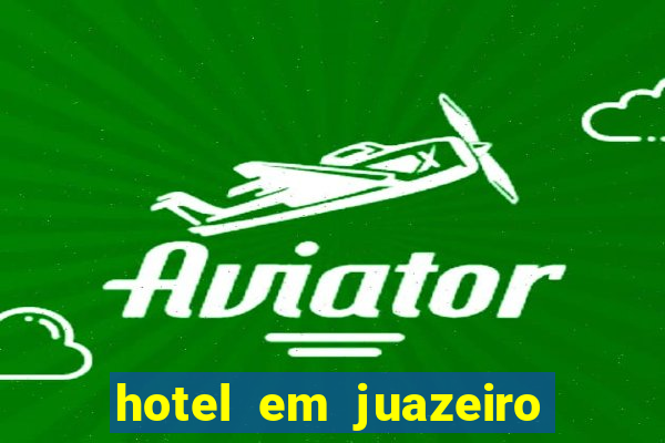 hotel em juazeiro da bahia