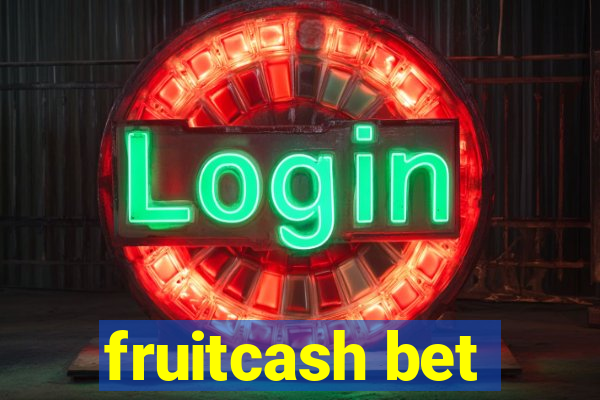 fruitcash bet