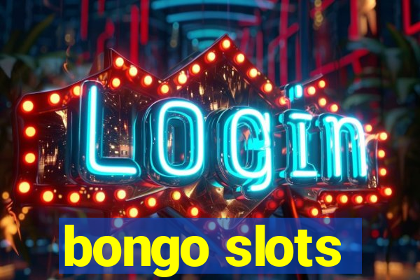 bongo slots