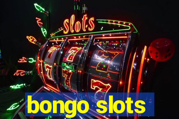 bongo slots