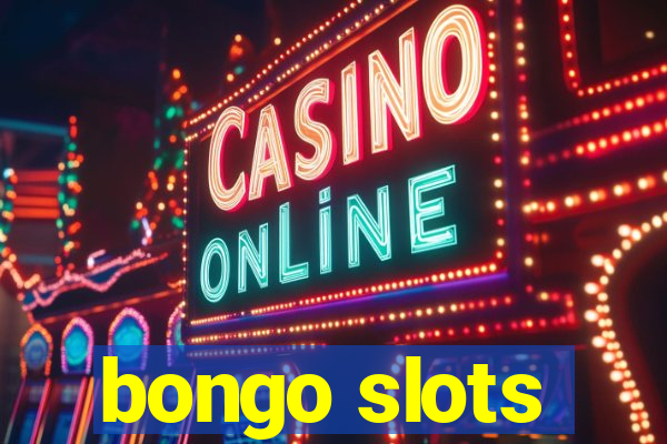 bongo slots