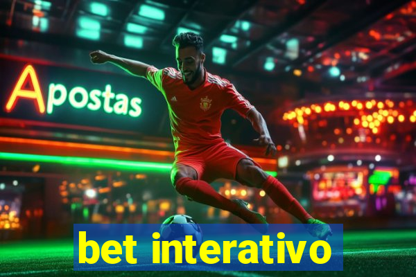 bet interativo