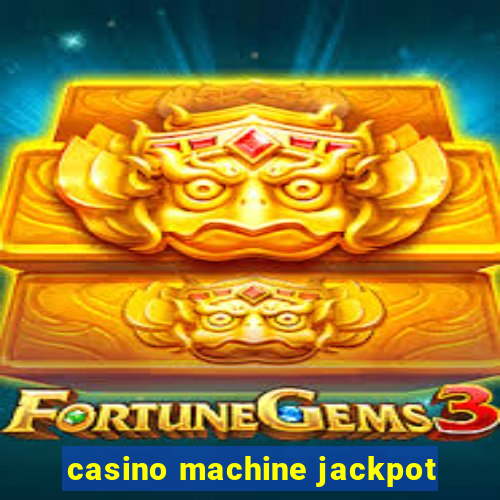 casino machine jackpot