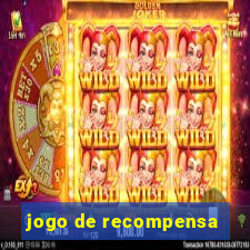 jogo de recompensa