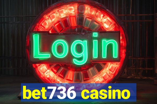 bet736 casino