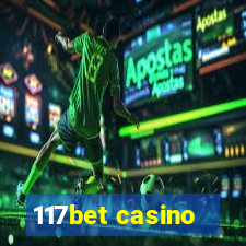 117bet casino