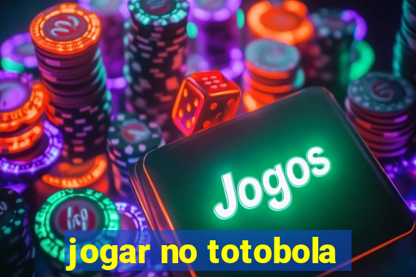 jogar no totobola