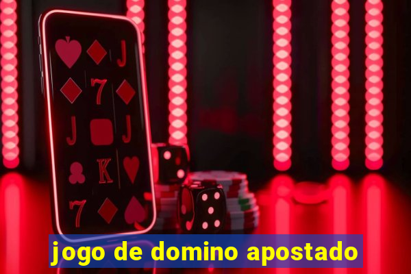 jogo de domino apostado