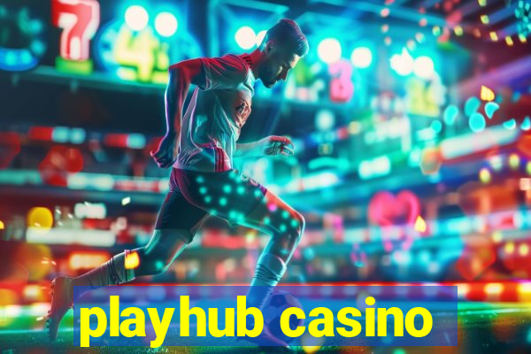 playhub casino