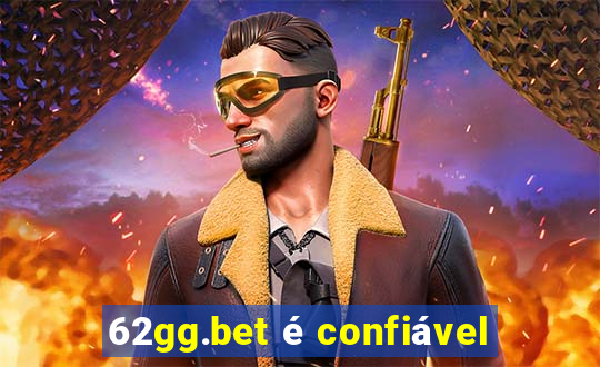 62gg.bet é confiável