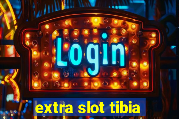 extra slot tibia