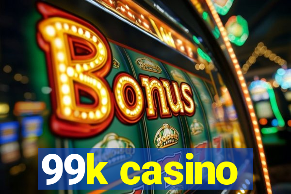 99k casino