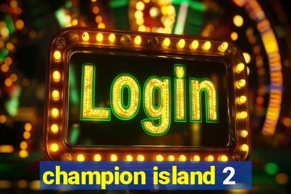 champion island 2