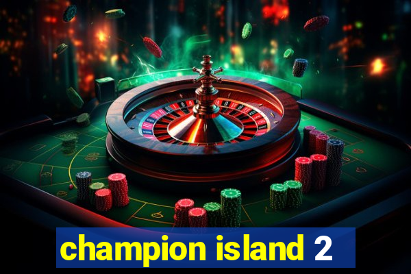 champion island 2