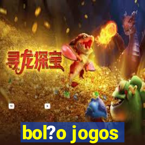 bol?o jogos