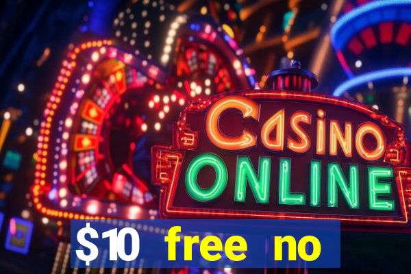 $10 free no deposit mobile casino