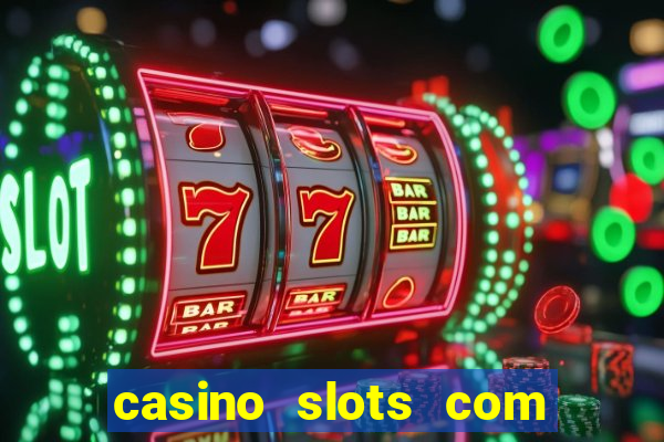 casino slots com bonus de cadastro