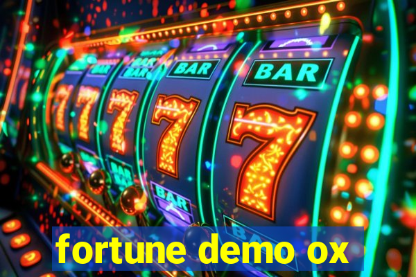 fortune demo ox