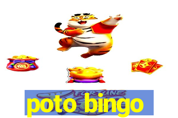 poto bingo