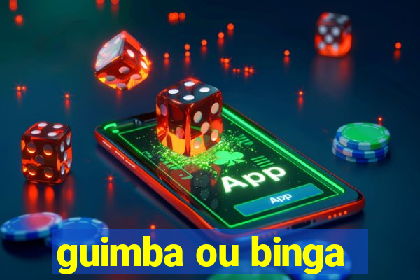 guimba ou binga