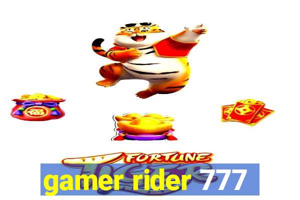 gamer rider 777